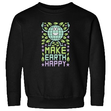 Discover Make Earth Happy Sweatshirts