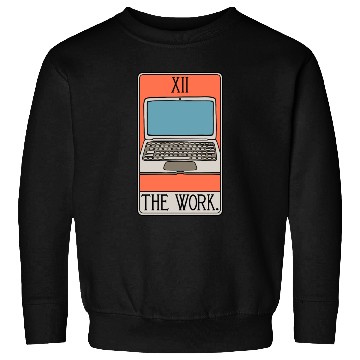 Discover The Work - Tarot Card - Workaholic Entrepreneur Sweatshirts