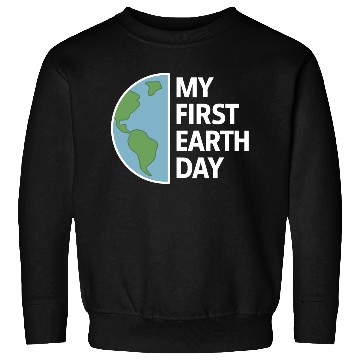 Discover Earth Day Celebration for the First Time Sweatshirts