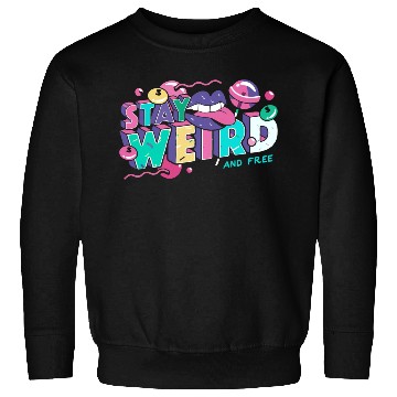 Discover Stay Weird Sweatshirts