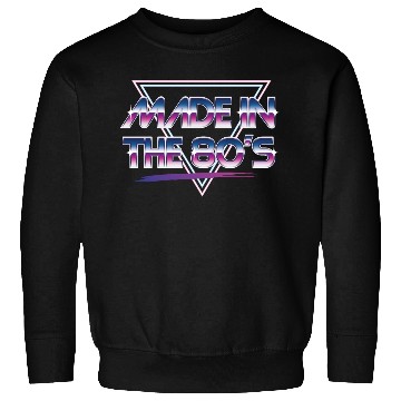 Discover made in the 80s Sweatshirts