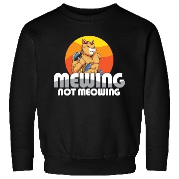 Discover Funny Cat Meme Mewing Not Meowing Jawline Sweatshirts