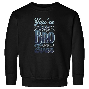 Discover Brother means loves! Brother day Sweatshirts