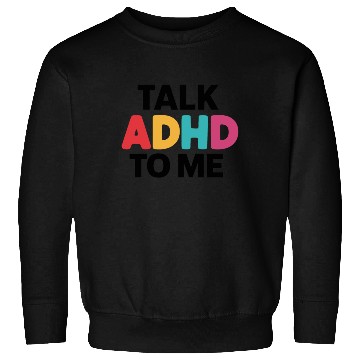 Discover Embrace Neurodiversity Celebrate Adhd Awareness Sweatshirts