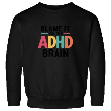 Discover Embrace Neurodiversity Celebrate Adhd Awareness Sweatshirts