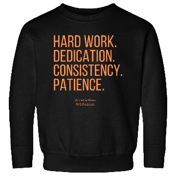 Discover Annette Hites- Hard Work. Dedication. Sweatshirts