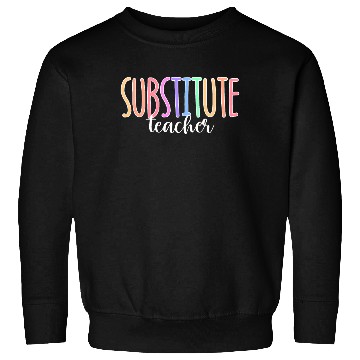 Discover Substitute Teacher Back To School Sub Teacher Sweatshirts