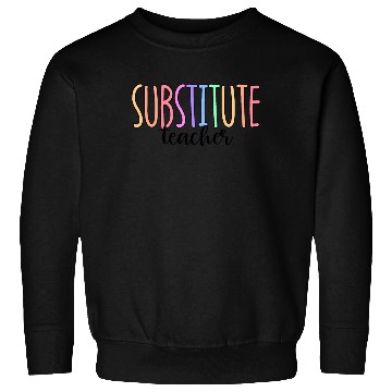 Discover Substitute Teacher Back To School Sub Teacher Sweatshirts