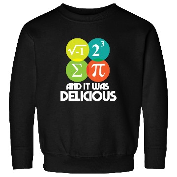 Discover I Ate Some Pie and It Was Delicious Math Pun Pi Sweatshirts