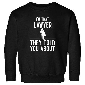 Discover funny lawyer typography design Sweatshirts