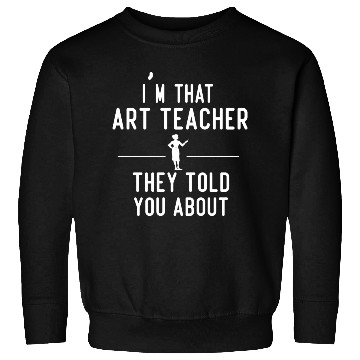 Discover funny art teacher Sweatshirts design