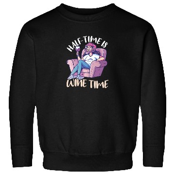 Discover Lacrosse Mom Half-Time is Wine Time Sweatshirts