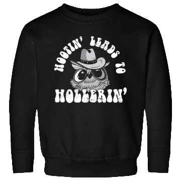 Discover Funny Cowboy Cowgirl Hootin' Leads To Hollerin' Sweatshirts