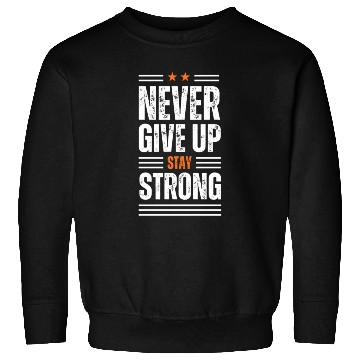 Discover White Never Give up Sweatshirts 100% cotton