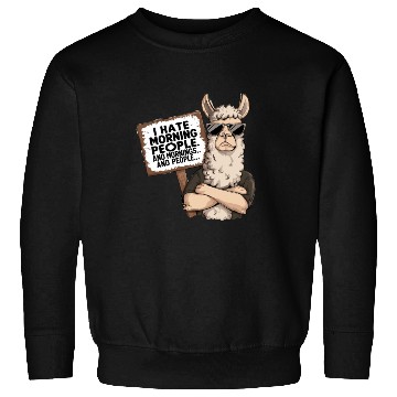 Discover I Hate Morning People for a Morning grumpy Llama Sweatshirts