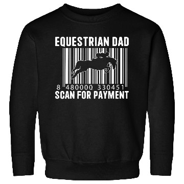 Discover Equestrian Dad Scan For Payment Equestrian Dad Sweatshirts