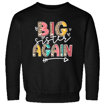 Discover Big Sister Again Soon To Be Sis Announcement Sweatshirts