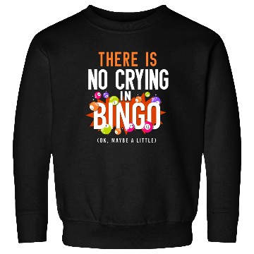 Discover Bingo Player There Is No Crying In Sweatshirts