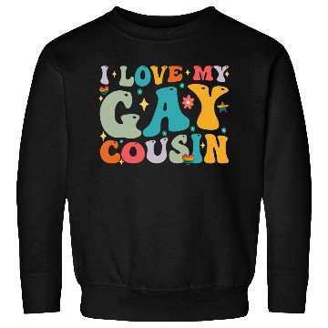 Discover I Love My Gay Cousin Family LGBTQ Pride Groovy Sweatshirts