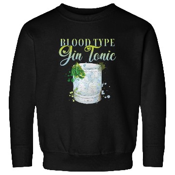 Discover Blood Type gin and Tonic Bartender Sweatshirts
