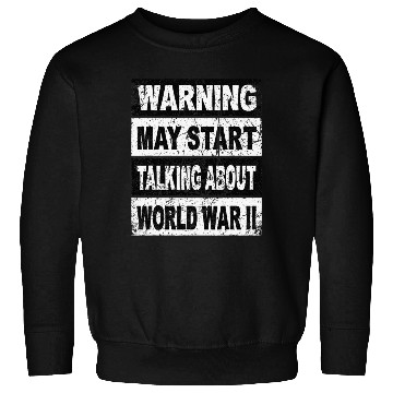 Discover World War Two Sweatshirts WW2 Sweatshirts History Teacher