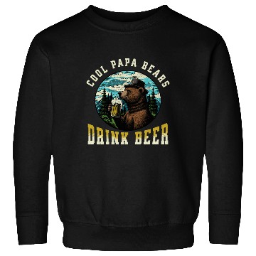 Discover Cool Papa Bears Drink Beer Sweatshirts