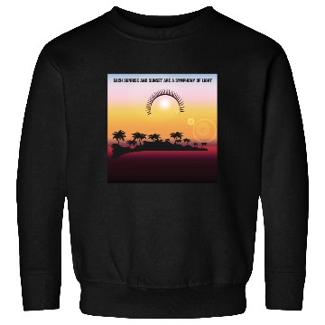 Discover Sunrise and Sunset designs for Life Sweatshirts