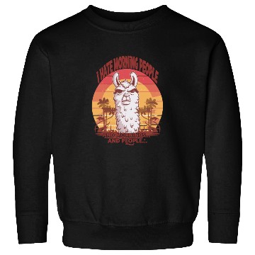 Discover I Hate Morning People for a Morning grumpy Llama Sweatshirts