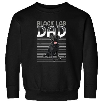 Discover Black Labrador BLACK LAB DAD Labrador Owner Sweatshirts
