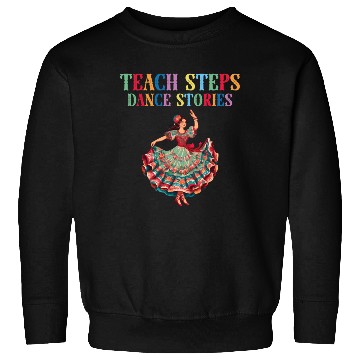 Discover Folklorico Teacher Mexican Dance Ballet Sweatshirts
