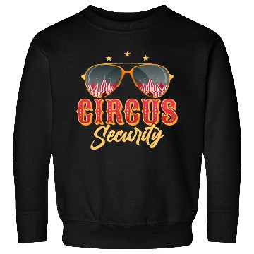 Discover Circus Security Costume Theme Party Acts Sweatshirts