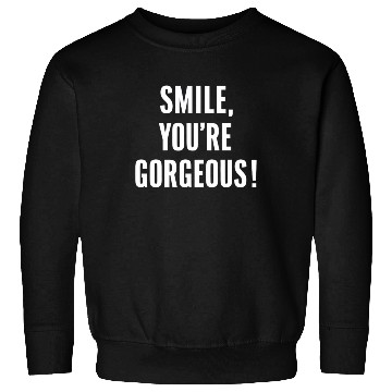 Discover Smile You're Gorgeous Positive Affirmation Sweatshirts