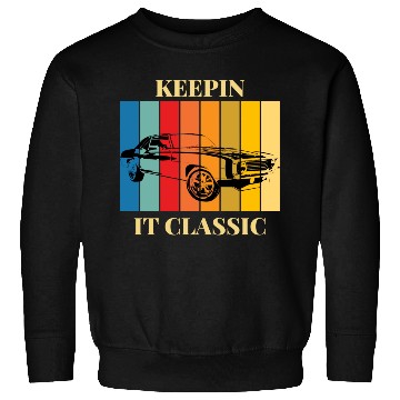 Discover Keepin' It Classic Sweatshirts