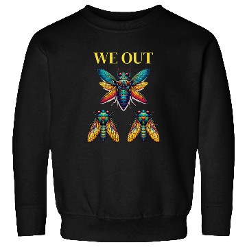 Discover Funny Cicada We Out Cute Cicada Entomology Insects Sweatshirts