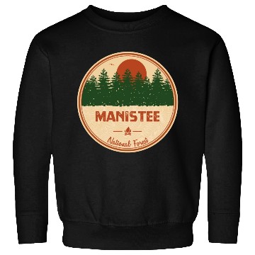 Discover Manistee National Forest Sweatshirts