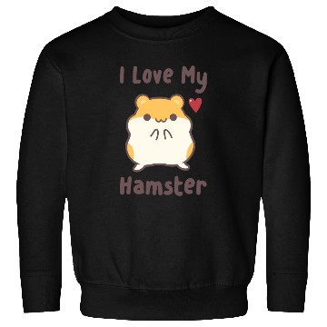 Discover Hamube I Love My Hamster Cute Hammy Sweatshirts
