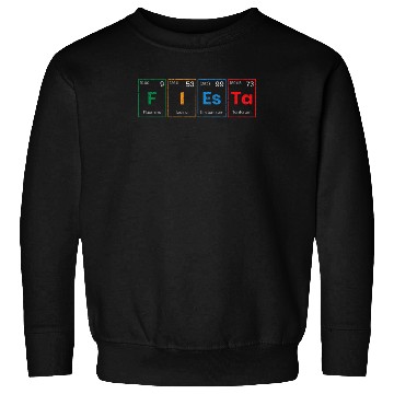 Discover Fiesta Science Teacher Student Periodic Table Sweatshirts