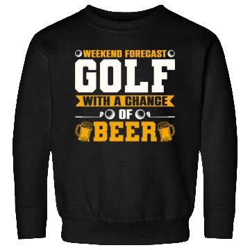 Discover Weekend Forecast Golf with a Chance of Beer Sweatshirts