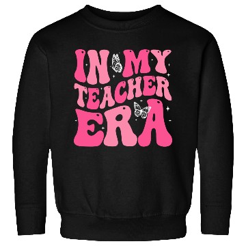 Discover Teacher Era Sweatshirts