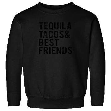 Discover Cinco De Mayo Tequila Tacos Best Friends Drinking Sweatshirts