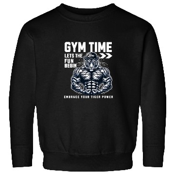 Discover gym time tiger power Sweatshirts