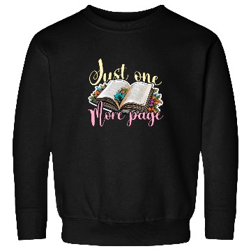 Discover Reading Just One More Page Literature Avid Reader Sweatshirts