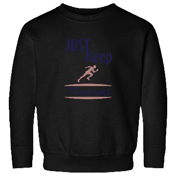 Discover just keep running Sweatshirts