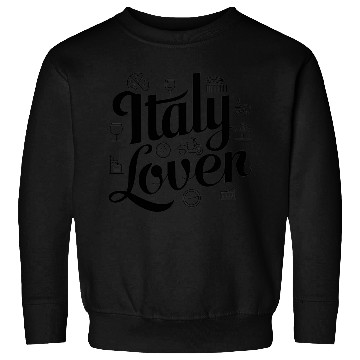 Discover Italy lover Sweatshirts