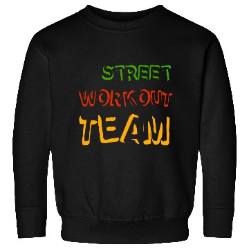 Discover Street workout street workout team guys juneteenth Sweatshirts