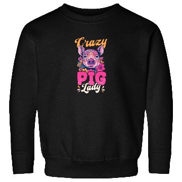 Discover Pig Farmer Crazy Pig Lady Sweatshirts