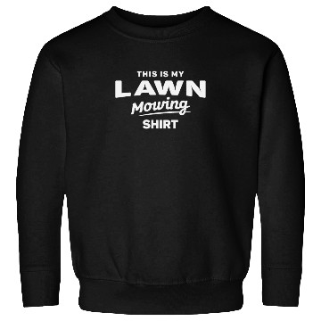 Discover This is My Lawn Mowing Funny Mower Sweatshirts