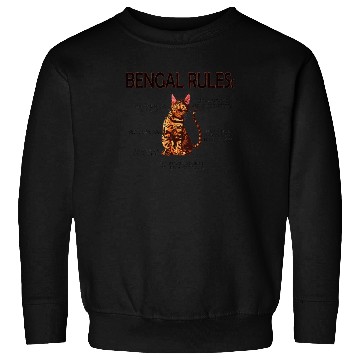 Discover Bengal Rules Bengal Cat Owner Bengal Lover Sweatshirts