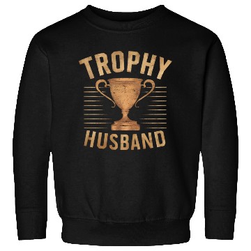 Discover Trophy Husband Sweatshirts