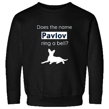 Discover Does The Name Pavlov Ring A Bell? Funny Psychology Sweatshirts